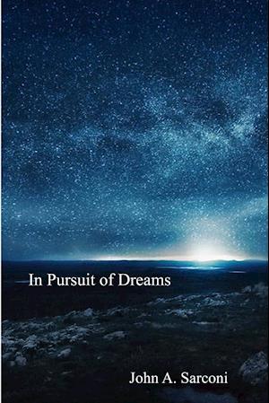 In Pursuit of Dreams