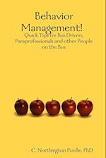 Behavior Management!  Quick Tips for Bus Drivers, Paraprofessionals and other People on the Bus