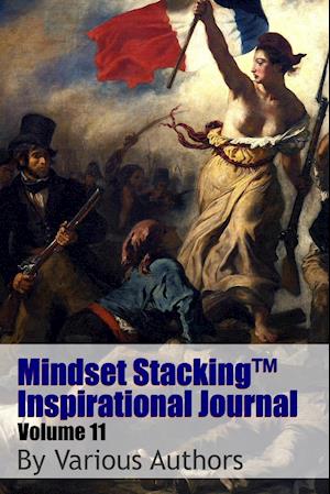 Mindset StackingTM Inspirational Journal Volume11