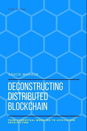 Deconstructing Distributed Blockchain