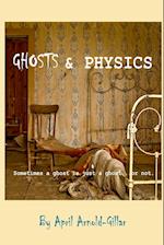 Ghosts and Physics 