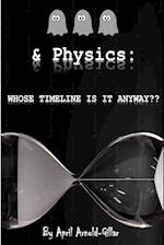 Ghosts & Physics