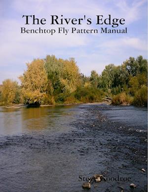 The River's Edge, Benchtop Pattern Manual