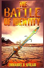 The Battle of Identity