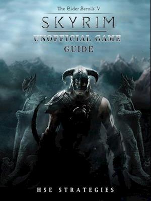 Elder Scrolls V Skyrim Unofficial Game Guide