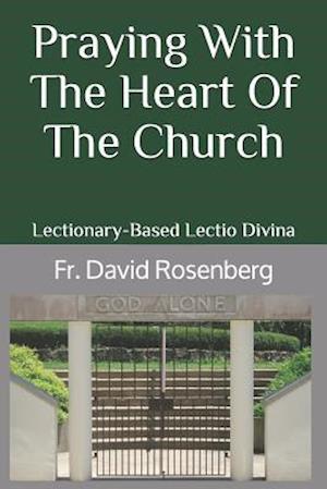 Praying with the Heart of the Church