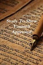 Study To Show Yourself Approved