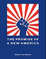The Promise of a New America