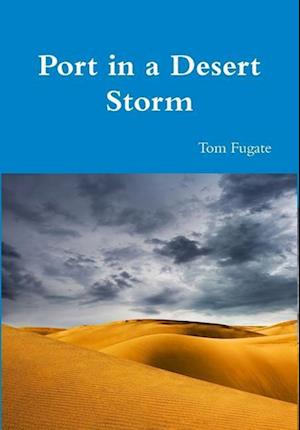 Port in a Desert Storm