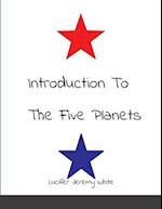 Introduction To The Five Planets 