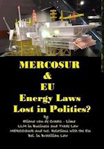 MERCOSUR & EU ENERGY LAWs LOST IN POLITICS? 