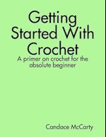 Getting Started With Crochet