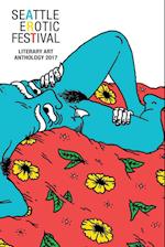 Seattle Erotic Art Festival Literary Art Anthology 2017