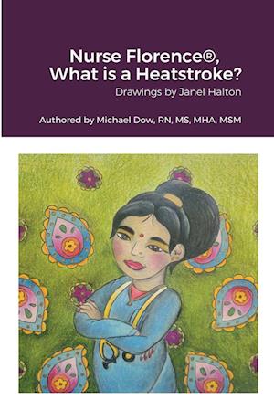 Nurse Florence®, What is a Heatstroke?