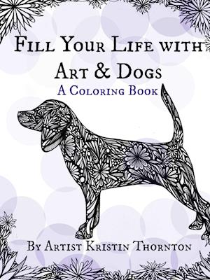 Fill Your Life with Art and Dogs