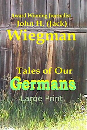 Tales of Our Germans Large Print