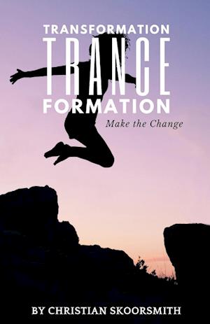 Transformation Trance Formation