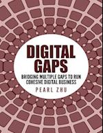 Digital Gaps: Bridging Multiple Gaps to Run Cohesive Digital Business