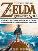 Legend of Zelda Breath of the Wild Game Master Special Edition, Wii U, Switch, Walkthrough, Tips, Download Guide Unofficial