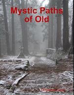 Mystic Paths of Old