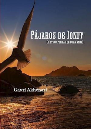 Pajaros de Ionit (y Otros Poemas de Buen Amor)