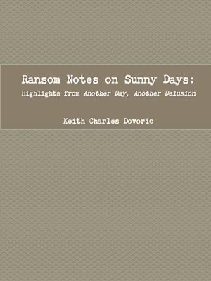 Ransom Notes on Sunny Days