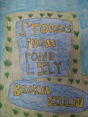 Stories From Pond Lily