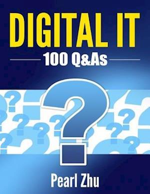 DIGITAL IT: 100 Q&As