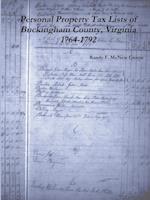 Personal Property Tax Lists  of  Buckingham County, Virginia 1764-1792