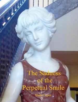 Sadness of the Perpetual Smile