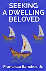 Seeking a Dwelling Beloved
