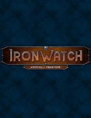 Ironwatch Annual - Year One