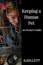 Keeping a Human Pet 