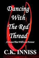 Dancing With The Red Thread