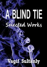 A BLIND TIE