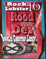 Rood Der: 16: Rock Lobster