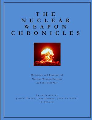 The Nuclear Weapon Chronicles