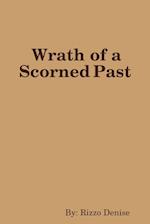 Wrath of a Scorned Past