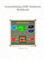 SystemVerilog OOP Testbench Workbook