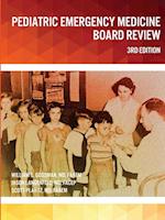 Pediatric Emergency Medicine Board Review