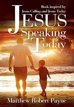 Jesus Speaking Today