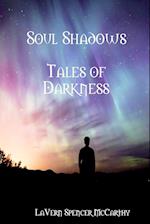 Soul Shadows--Tales of Darkness