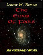 Elixir of Fools: An Emissary Novel