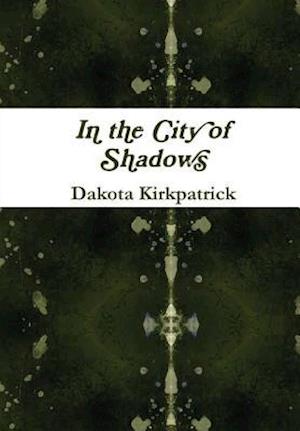 In the City of Shadows