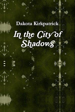 In the City of Shadows