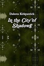 In the City of Shadows