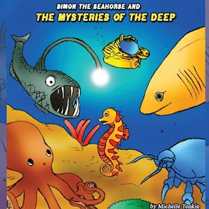 Simon the Seahorse and the Mysteries of the Deep