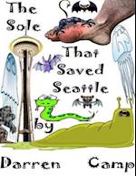 Sole That Saved Seattle: The Musical