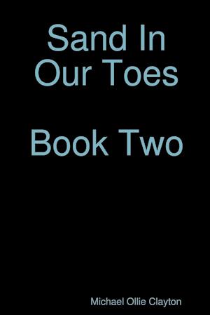 Sand In Our Toes  Book Two