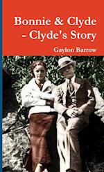 Bonnie & Clyde - Clyde's Story 